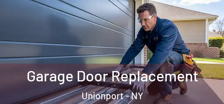  Garage Door Replacement Unionport - NY