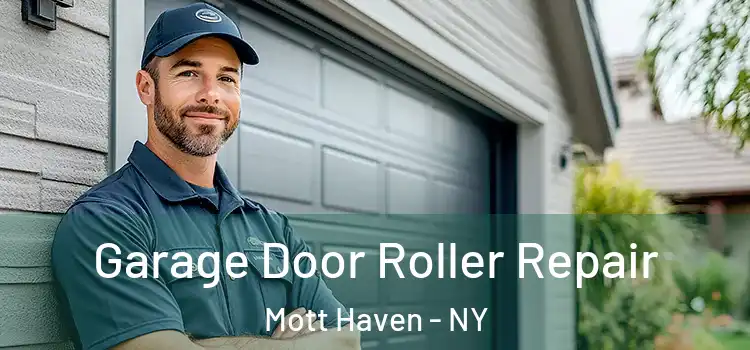  Garage Door Roller Repair Mott Haven - NY