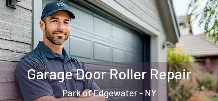  Garage Door Roller Repair Park of Edgewater - NY