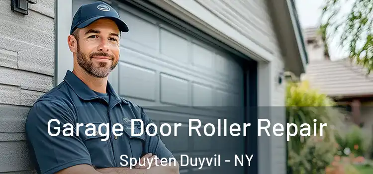  Garage Door Roller Repair Spuyten Duyvil - NY