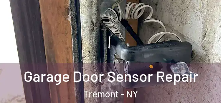 Garage Door Sensor Repair Tremont - NY