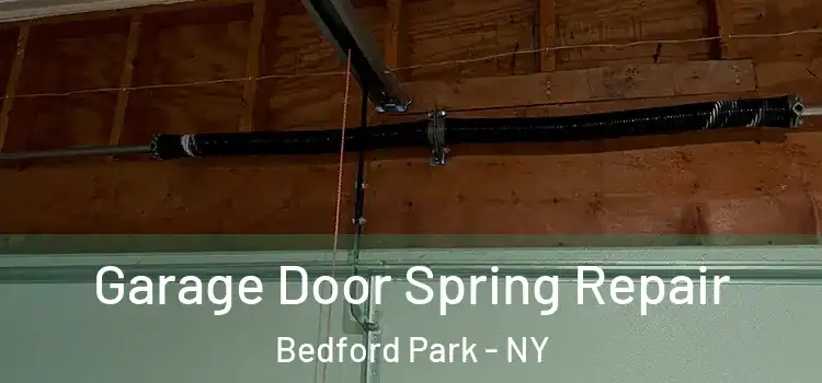  Garage Door Spring Repair Bedford Park - NY
