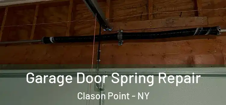  Garage Door Spring Repair Clason Point - NY