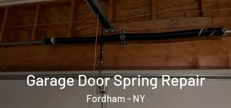  Garage Door Spring Repair Fordham - NY