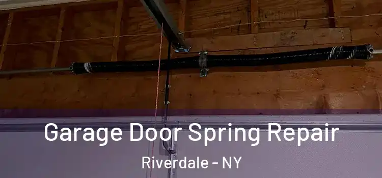 Garage Door Spring Repair Riverdale - NY