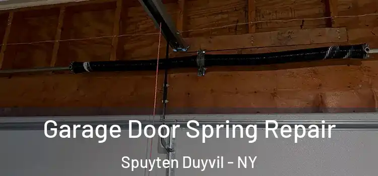  Garage Door Spring Repair Spuyten Duyvil - NY