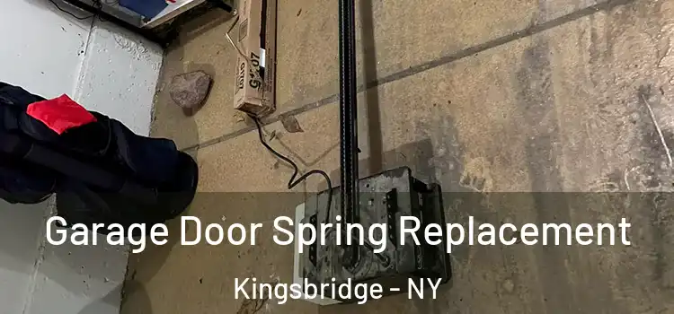  Garage Door Spring Replacement Kingsbridge - NY