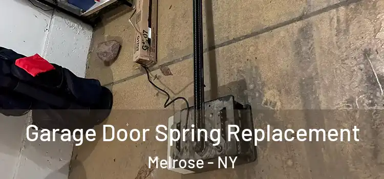  Garage Door Spring Replacement Melrose - NY