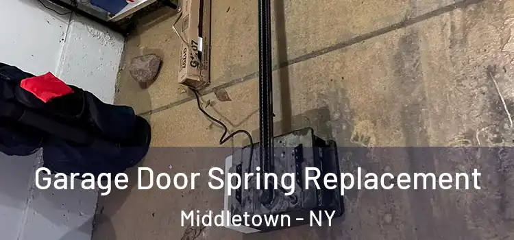  Garage Door Spring Replacement Middletown - NY