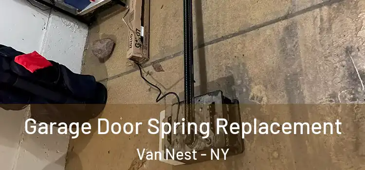  Garage Door Spring Replacement Van Nest - NY