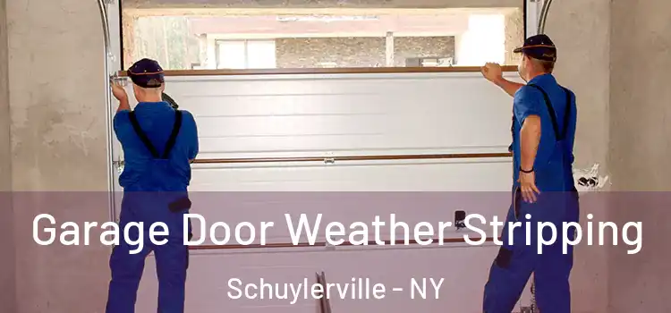  Garage Door Weather Stripping Schuylerville - NY