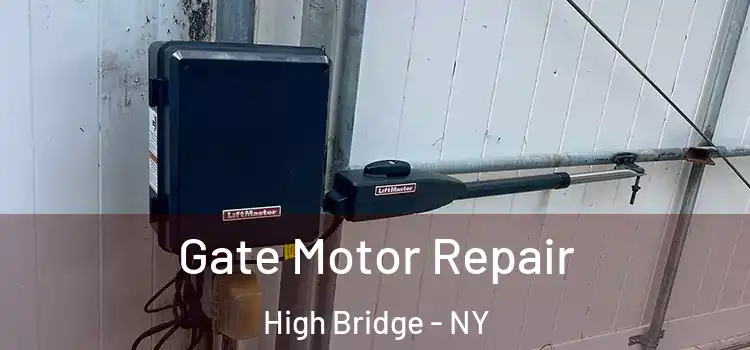 Gate Motor Repair High Bridge - NY