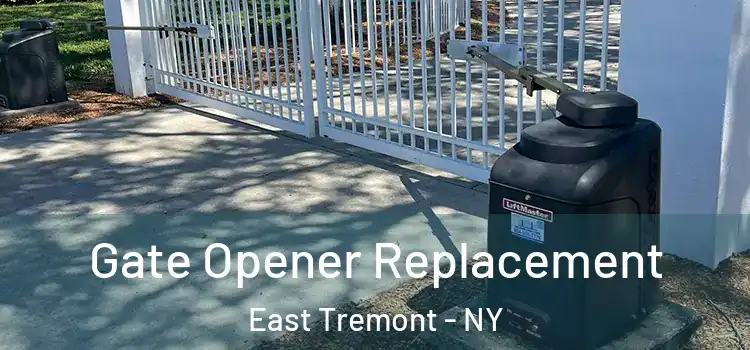 Gate Opener Replacement East Tremont - NY