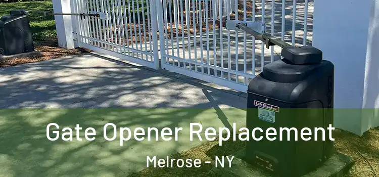 Gate Opener Replacement Melrose - NY