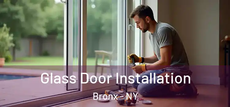 Glass Door Installation Bronx - NY