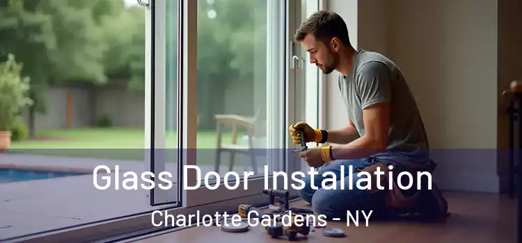  Glass Door Installation Charlotte Gardens - NY