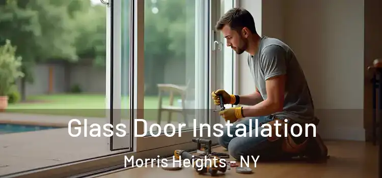 Glass Door Installation Morris Heights - NY