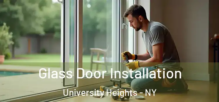 Glass Door Installation University Heights - NY
