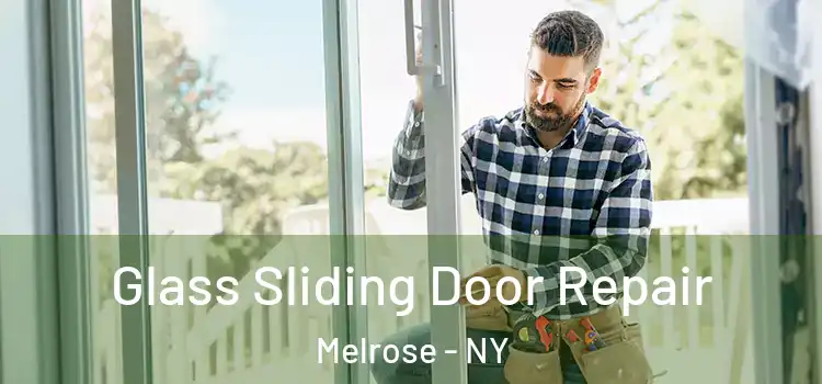 Glass Sliding Door Repair Melrose - NY