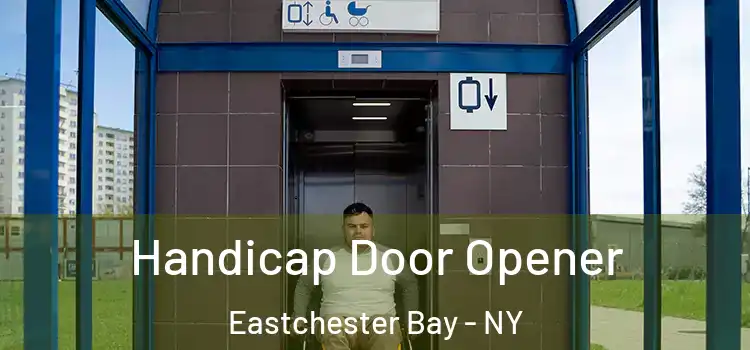 Handicap Door Opener Eastchester Bay - NY