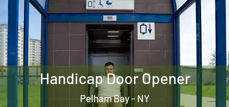 Handicap Door Opener Pelham Bay - NY