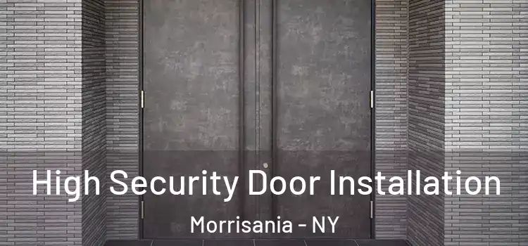  High Security Door Installation Morrisania - NY