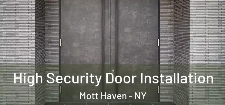 High Security Door Installation Mott Haven - NY