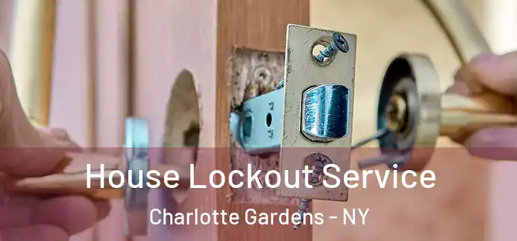 House Lockout Service Charlotte Gardens - NY