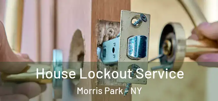 House Lockout Service Morris Park - NY