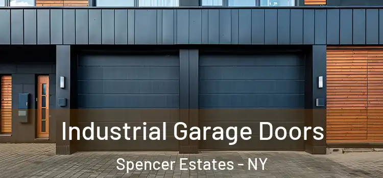  Industrial Garage Doors Spencer Estates - NY