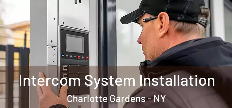 Intercom System Installation Charlotte Gardens - NY