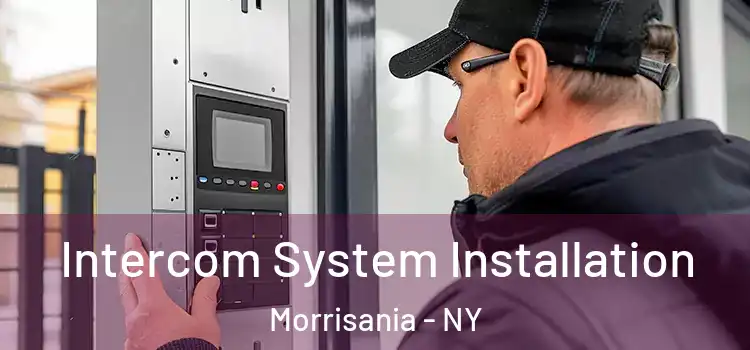  Intercom System Installation Morrisania - NY