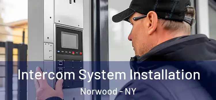  Intercom System Installation Norwood - NY