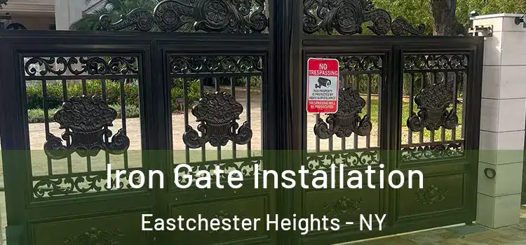  Iron Gate Installation Eastchester Heights - NY