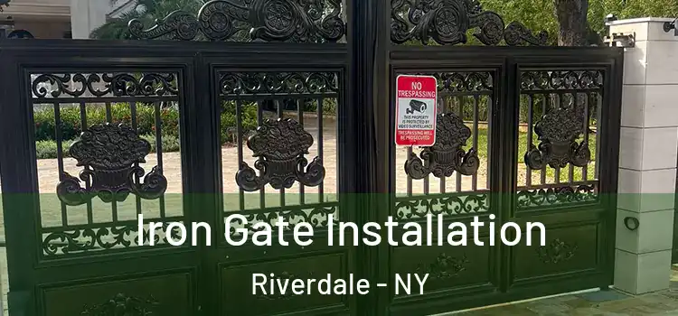 Iron Gate Installation Riverdale - NY