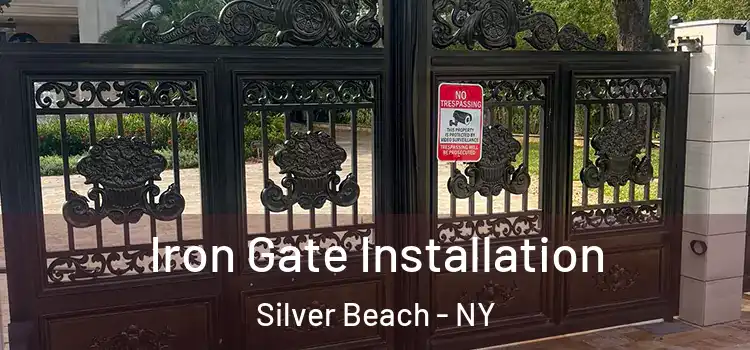  Iron Gate Installation Silver Beach - NY