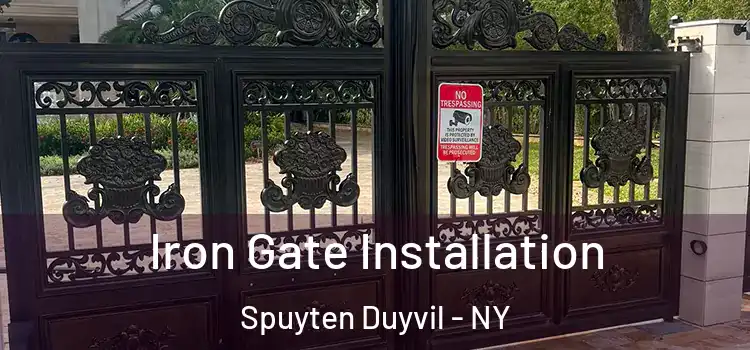 Iron Gate Installation Spuyten Duyvil - NY