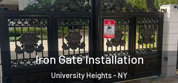 Iron Gate Installation University Heights - NY