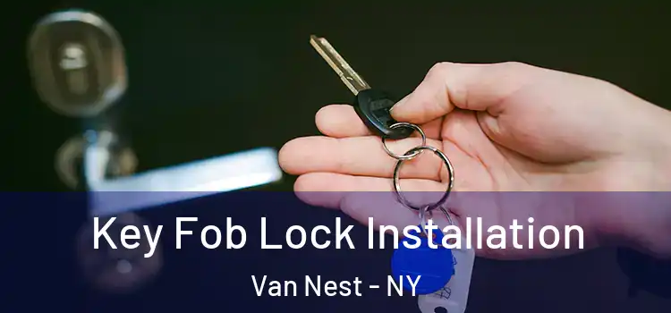 Key Fob Lock Installation Van Nest - NY