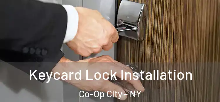 Keycard Lock Installation Co-Op City - NY