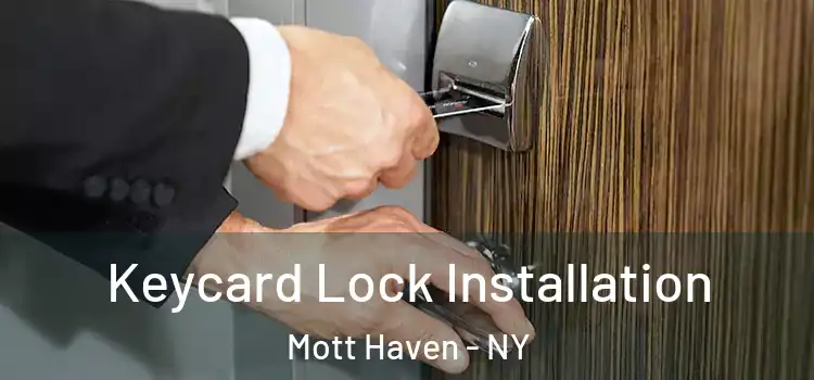  Keycard Lock Installation Mott Haven - NY