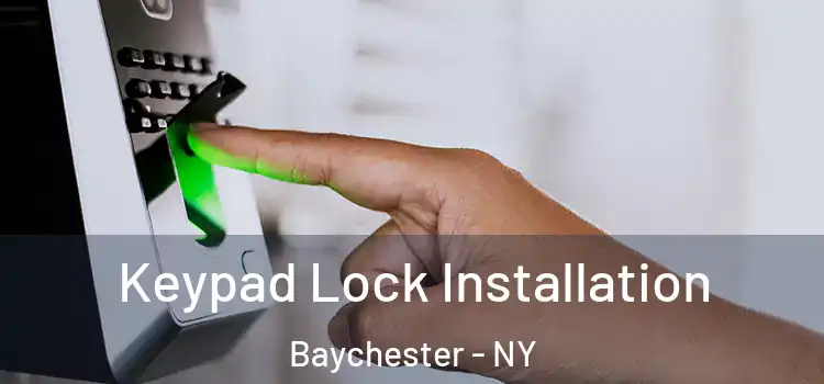 Keypad Lock Installation Baychester - NY
