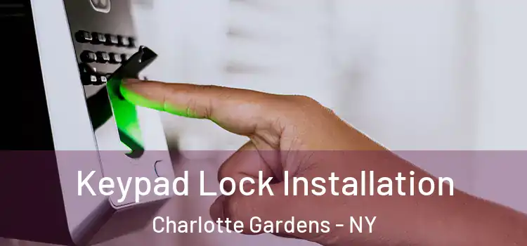 Keypad Lock Installation Charlotte Gardens - NY
