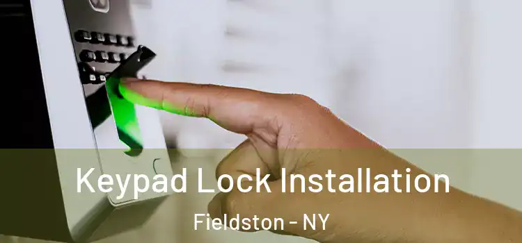 Keypad Lock Installation Fieldston - NY