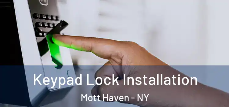 Keypad Lock Installation Mott Haven - NY