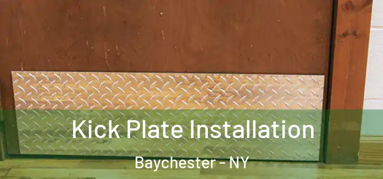Kick Plate Installation Baychester - NY