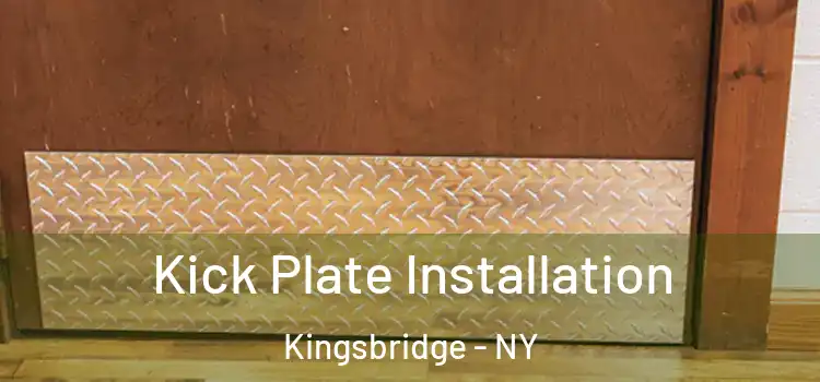 Kick Plate Installation Kingsbridge - NY