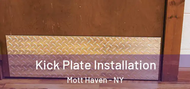  Kick Plate Installation Mott Haven - NY