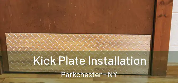 Kick Plate Installation Parkchester - NY
