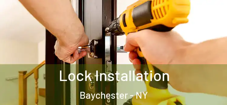  Lock Installation Baychester - NY